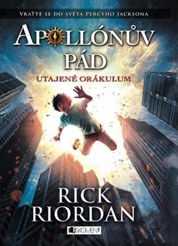 Apollónův pád Utajené Orákulum - Riordan Rick