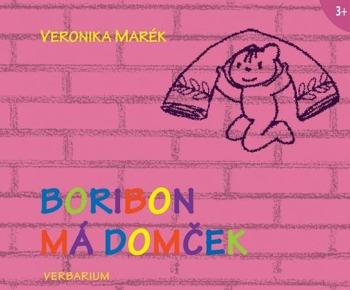 Boribon má domček - Marék Veronika