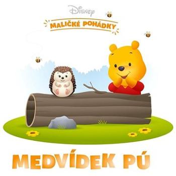Disney Maličké pohádky Medvídek Pú (978-80-252-5214-7)