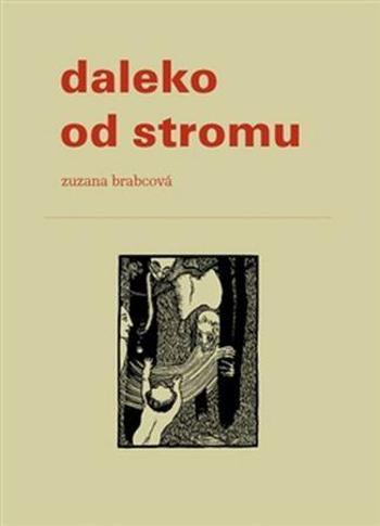 Daleko od stromu - Brabcová Zuzana