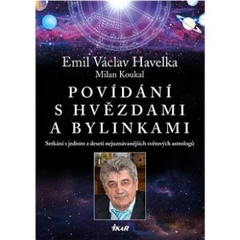 Povídání s hvězdami a bylinkami: Setkání s jedním z nejuznávanějších světových astrologů (978-80-242-8109-4)