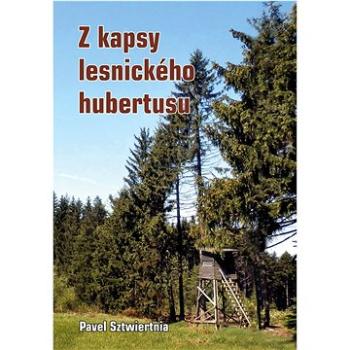 Z kapsy lesnického hubertusu (978-80-7497-384-0)