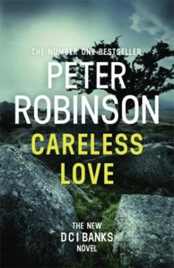 Careless Love : DCI Banks 25 - Peter Robinson