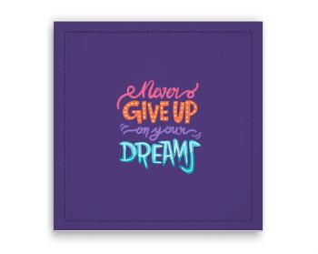 Fotoobraz 40x40 cm Never give up