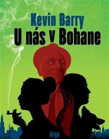 U nás v Bohane - Barry Kevin