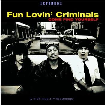 Fun Lovin Criminals: Come Find Yourself - LP (8718469536719)