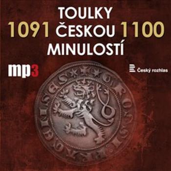 Toulky českou minulostí 1091 - 1100 - Josef Veselý - audiokniha
