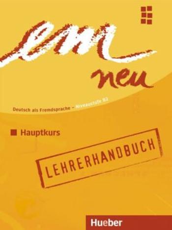 em neu Hauptkurs 2008: Lehrerhandbuch - Susanne Schwalb, Alexandra Schlemmer, Michaela Perlmann-Balme