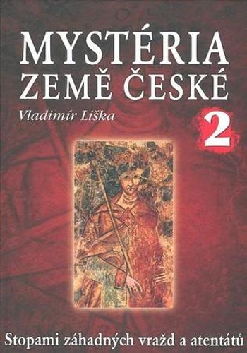 Mystéria země české II. - Liška Vladimír