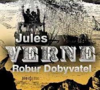 CD Robur Dobyvatel - Verne Jules