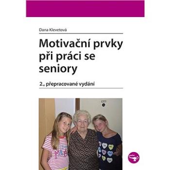 Motivační prvky při práci se seniory (978-80-271-0102-3)