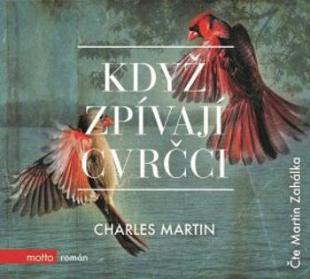 Když zpívají cvrčci - Charles Martin - audiokniha
