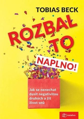 Rozbal to naplno! - Beck Tobias