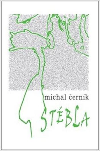 Stébla - Černík Michal