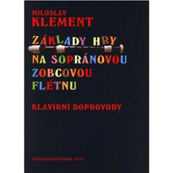 Základy hry na sopránovou zobcovou flétnu: Klavírní doprovody