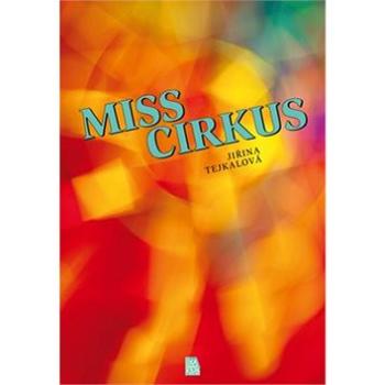 Miss Cirkus (978-80-86069-83-8)
