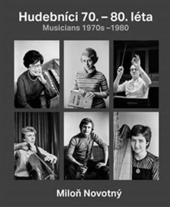 Miloň Novotný - Hudebníci 70. - 80. léta - Dana Kyndrová, Miloň Novotný