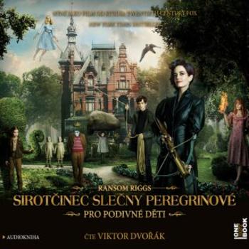 Sirotčinec slečny Peregrinové pro podivné děti - Ransom Riggs - audiokniha