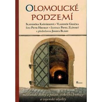 Olomoucké podzemí (978-80-86606-92-7)