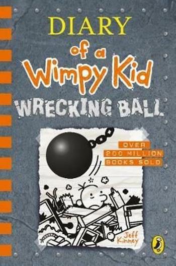 Diary of a Wimpy Kid 14 : Wrecking Ball - Jeff Kinney