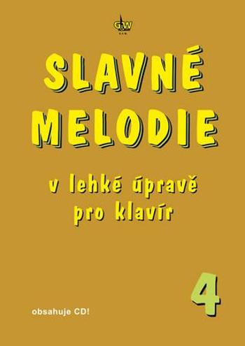 Slavné melodie v lehké úpravě pro klavír 4