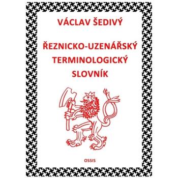 Šedivý Václav: Řeznicko-uzenářský terminologický slovník Nakladatelství OSSIS
