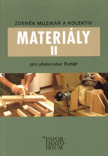 Materiály II pro učební obor truhlář - Muzikář Zdeněk