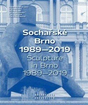 Sochařské Brno 1989-2019 - Horáček Radek