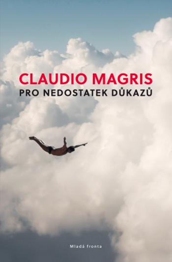 Pro nedostatek důkazů - Claudio Magris - e-kniha