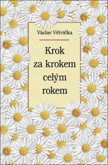 Krok za krokem celým rokem - Václav Větvička