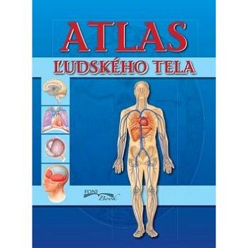 Atlas ľudského tela (978-80-89637-33-1)