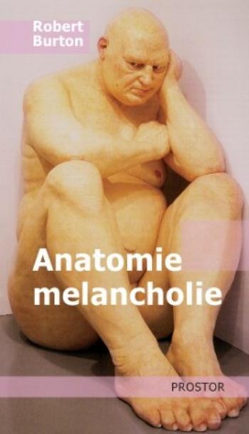 Anatomie melancholie - Robert Burton - e-kniha