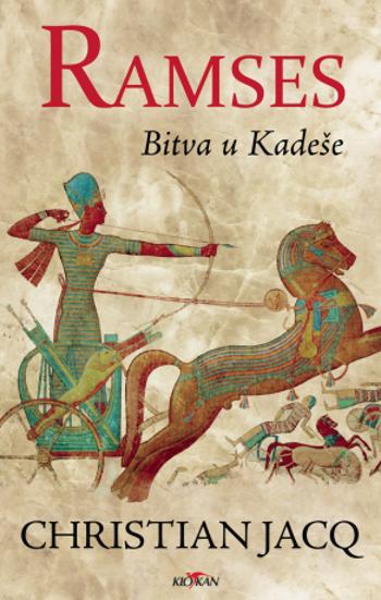 Ramses - Bitva u Kadeše - Christian Jacq - e-kniha