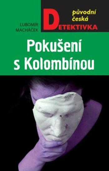 Pokušení s Kolombínou - Lubomír Macháček