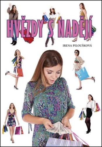 Hvězdy s nadějí - Piloušková Irena