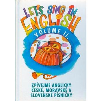 Zpívejme anglicky české a moravské písničky II. (80-85780-33-X)
