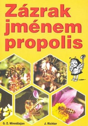 Zázrak jménem propolis - Minedžajan G. Z.