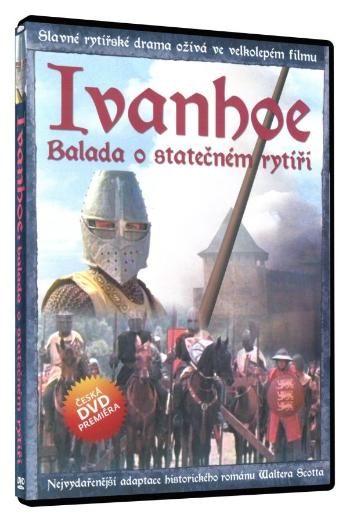 Ivanhoe: Balada o statečném rytíři (DVD)