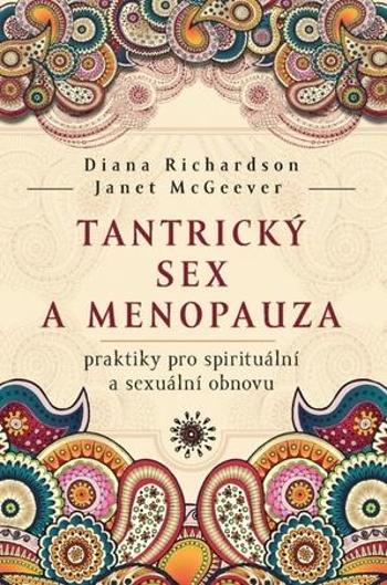 Tantrický sex a menopauza - Richardson Diana