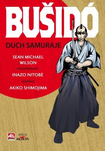 Bušidó - duch samuraje - Wilson Sean Michael/ Nitobé  Inazo