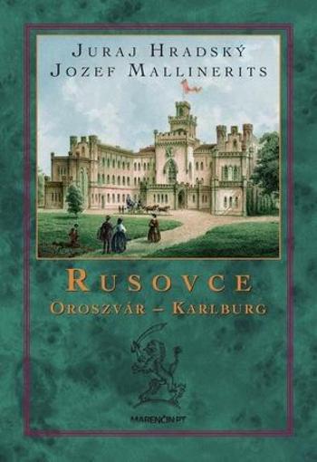 Rusovce Oroszvár – Karlburg - Hradský Juraj
