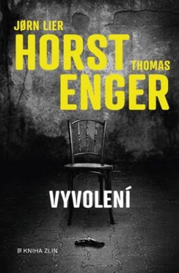 Vyvolení - Thomas Enger, Jørn Lier Horst