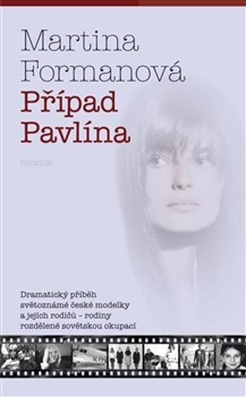 Případ Pavlína - Formanová Martina