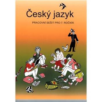 Český jazyk pracovní sešit pro 7. ročník (978-80-7311-178-6)