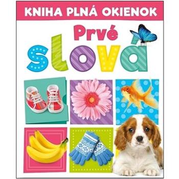 Kniha plná okienok Prvé slova (978-80-567-0808-8)