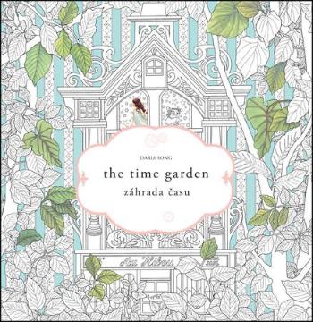 The time garden Záhrada času - Song Daria