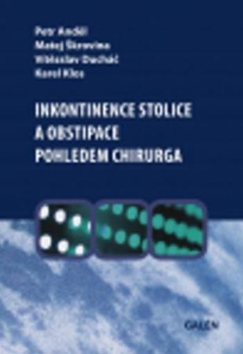 Inkontinence stolice a obstipace pohledem chirurga - Škrovina Matej