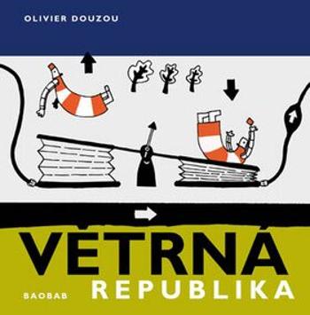 Větrná republika - Olivier Douzoux