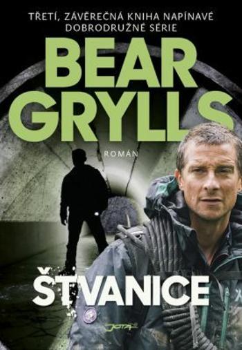 Štvanice - Bear Grylls - e-kniha