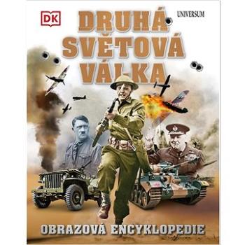 Druhá světová válka Obrazová encyklopedie (978-80-242-7647-2)